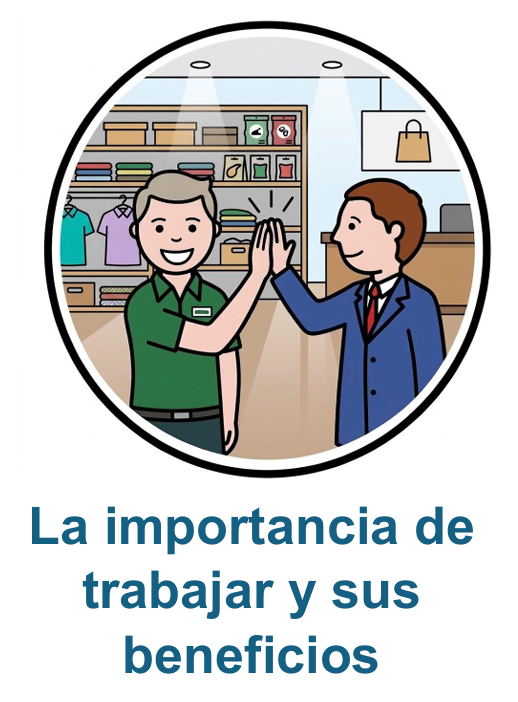 Historia social: La importancia de trabajar y sus beneficios